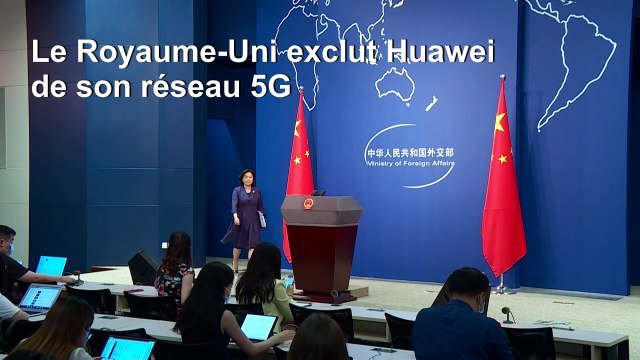 La Chine condamne l'interdiction de Huawei au Royaume-Uni et s'y oppose
