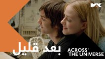استمتعوا بفيلم 'ACROSS THE UNIVERSE بعد قليل على #MBCMAX