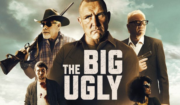 The Big Ugly movie - Vinnie Jones, Ron Perlman, Malcolm McDowell, Nicholas Braun, Leven Rambi