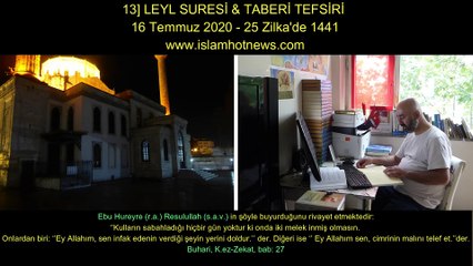 13] LEYL SURESİ & TABERİ TEFSİRİ 16 Temmuz 2020 - 25 Zilka'de 1441