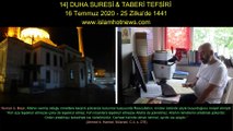 14] DUHA SURESİ & TABERİ TEFSİRİ 16 Temmuz 2020 - 25 Zilka'de 1441