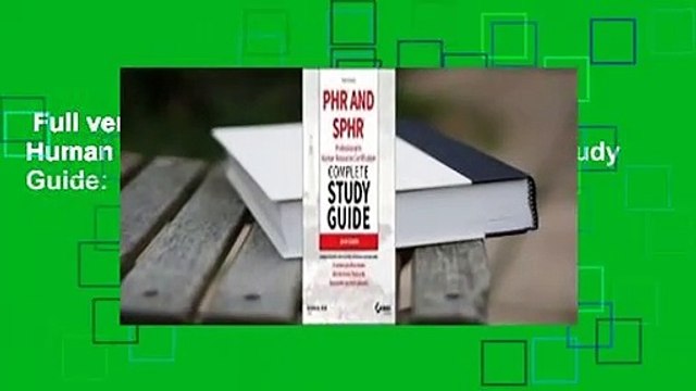 Full version Phr and Sphr Professional in Human Resources Certification Complete Study Guide: