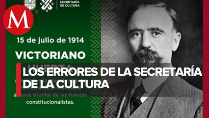 Secretaría de Cultura de CdMx confunde a Victoriano Huerta con Francisco I. Madero