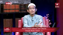 Ustadz Abu Yahya Badrusalam: Hukum Salam-Salaman saat Lebaran