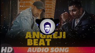 Angreji Beat (Bass Boosted) || Gippy Grewal || Yo Yo Honey Singh