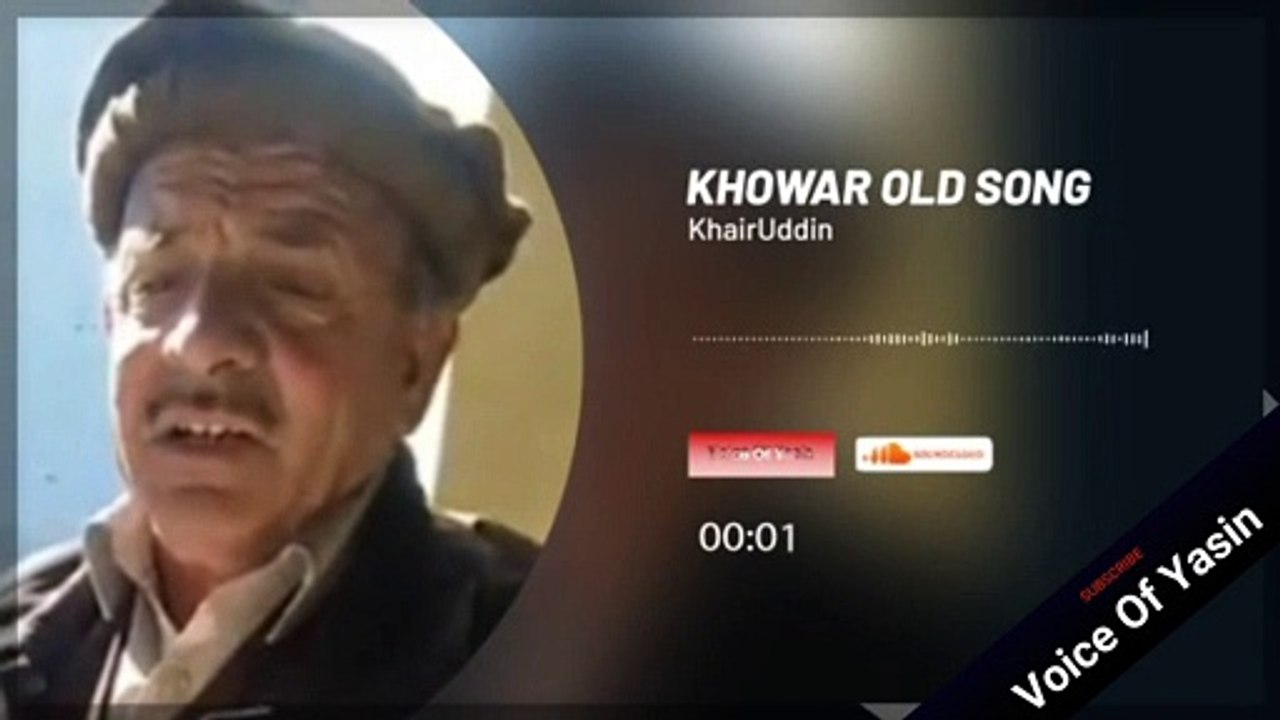 khairudin Old Khowar Chitrali Song 01