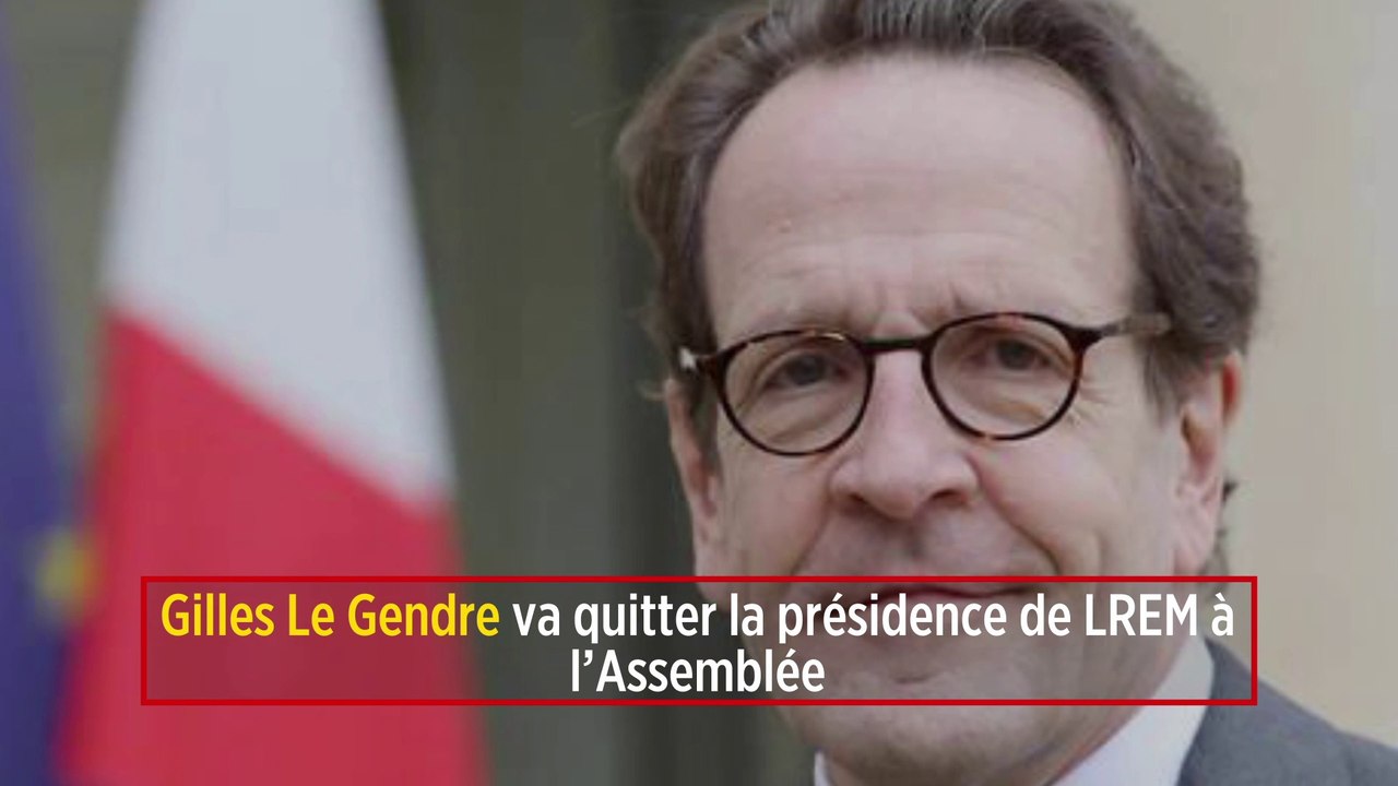 Gilles Le Gendre va quitter la présidence de LREM à l’Assemblée