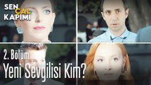 Yeni sevgilisi kim? - Sen Çal Kapımı 2. Bölüm