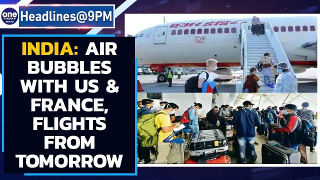 International flights: Bubble travel with US & France, flights to resume from tomorrow|Oneindia News