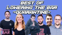 Lowering The Bar: The Best of Quarantine