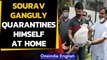 Sourav Ganguly puts himself in home quarantine after brother tests coronavirus positive