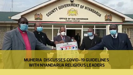 Muheria discusses covid-19 guidelines with Nyandarua religious leaders