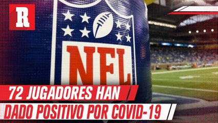 72 jugadores han dado positivo por coronavirus en la NFL