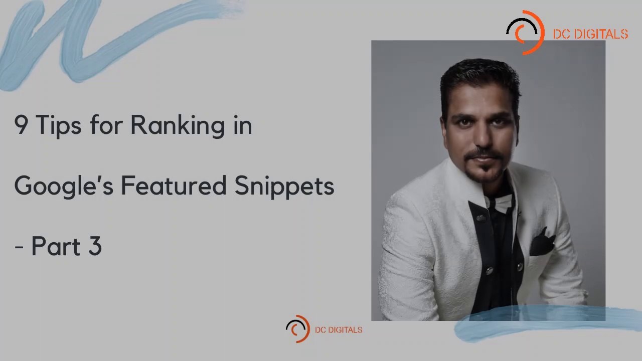 9 Tips for Ranking in Google’s Featured Snippets - Part 3