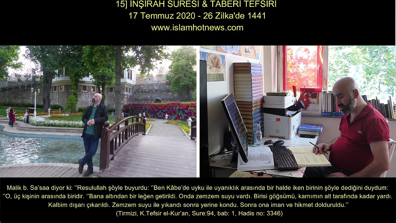15] İNŞİRAH SURESİ & TABERİ TEFSİRİ 17 Temmuz 2020 - 26 Zilka'de 1441
