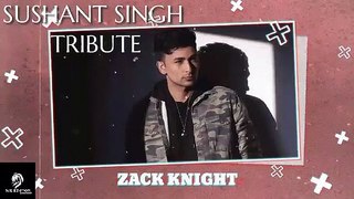 Zack Knight - Tribute to Sushant Singh Rajput || MB EDITOR