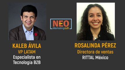 Rosalinda Pérez y Kaleb Ávila en NEO Marketing Talk