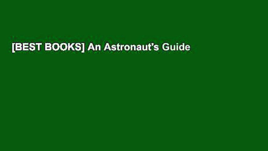 [BEST BOOKS] An Astronaut's Guide to Life on Earth by Chris Hadfield  Online