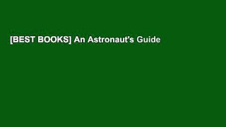 [BEST BOOKS] An Astronaut's Guide to Life on Earth by Chris Hadfield  Online