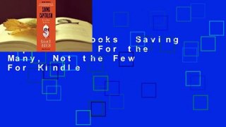 About For Books  Saving Capitalism: For the Many, Not the Few  For Kindle