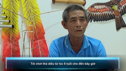 VUA DIỀU - NGƯỜI ĐÀN ÔNG CHẾ TẠO DIỀU SÁO CÓ 1 -  0 -  2