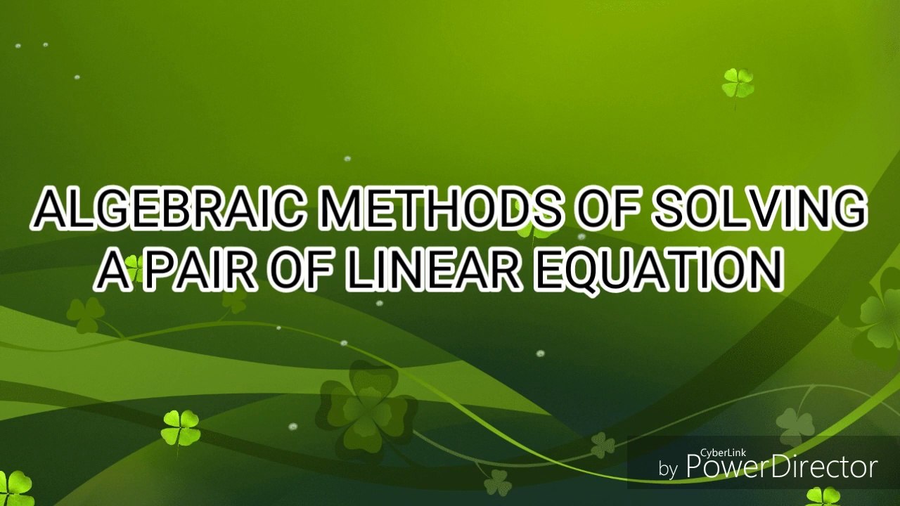 Algebraic methods of solving a pair of linear equations in hindi || Open Mathematics || Hindi