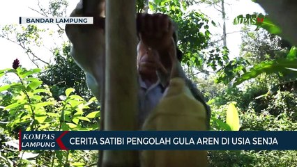 Cerita Satibi, Pengelolah Gula Aren di Usia Senja