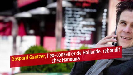 Gaspard Gantzer, l'ex-conseiller de Hollande, rebondit chez Hanouna