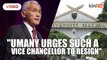 Umany calls for UM vice-chancellor to resign