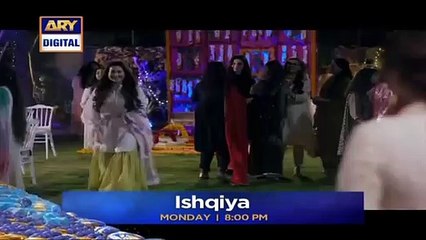 Ishqiya Episode 25 Promo ARY Digital Drama