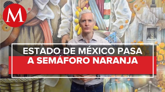 Edomex pasará a semáforo naranja la próxima semana
