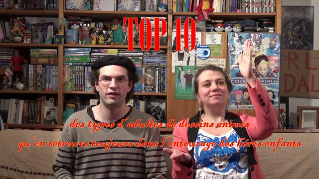 Top 10 n°9 - Les types d'adultes - Ces dessins animés-là qui méritent qu'on s'en souvienne