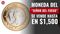 ¿La tienes? Moneda de 20 pesos del “Señor del fuego” se vende hasta en $1,500