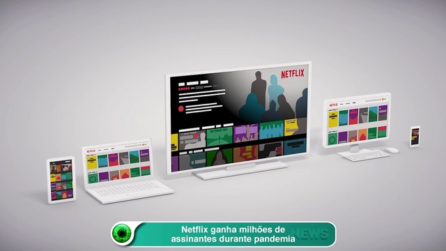 Netflix ganha milhões de assinantes durante pandemia