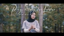 Pergi Hilang dan Lupakan - Remember Of Today Cover Cindi Cintya Dewi ( Cover Video Clip )