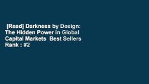 [Read] Darkness by Design: The Hidden Power in Global Capital Markets  Best Sellers Rank : #2