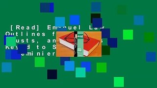 [Read] Emanuel Law Outlines for Wills, Trusts, and Estates Keyed to Sitkoff and Dukeminier  For