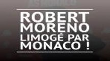Monaco - Moreno limogé par Monaco !