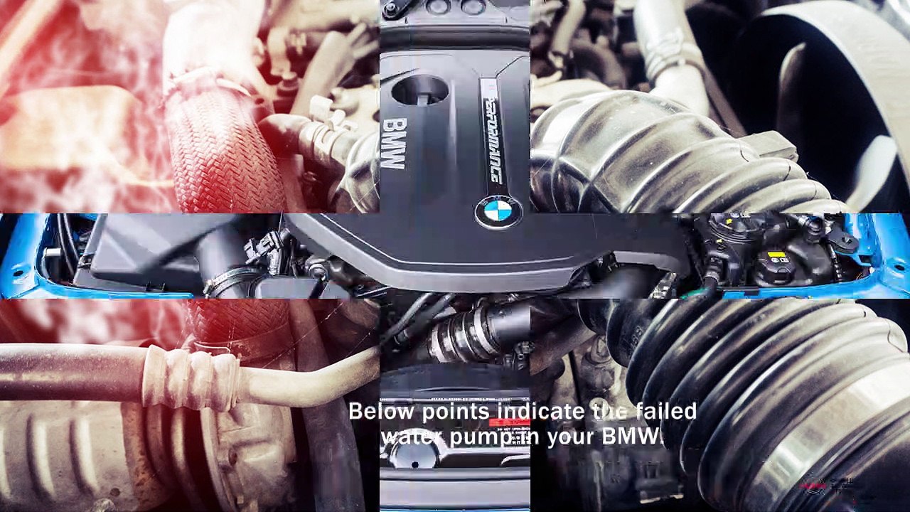 What are the Things that can Indicate Failed BMW Water Pump