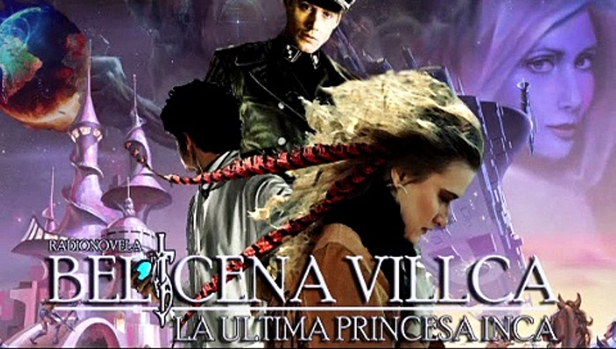 Belicena Villca la Radionovela - Episodio 10 - Noyo Villca.
