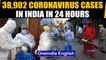 Coronavirus: India reports more than 38 thousand Covid-19 cases in 24 hours | Oneindia News