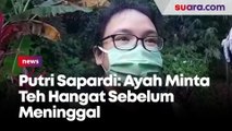 Putri Bungsu Sapardi Djoko Damono Kenang saat Terakhir Ayah