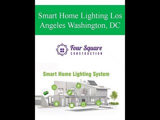 Smart Home Lighting Los Angeles Washington, DC