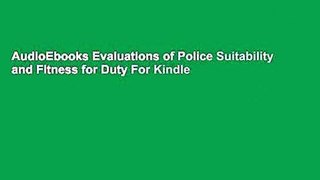 AudioEbooks Evaluations of Police Suitability and Fitness for Duty For Kindle