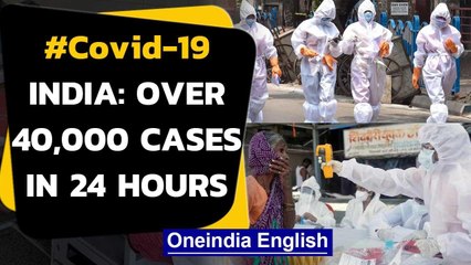 Covid-19: For the first time more than 40 thousand cases reported in 24 hours in India|Oneindia News
