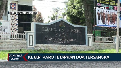 Kejari Karo Tetapkan 2 Tsk Korupsi