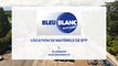 Bleu Blanc, 22 agences de location de matériels pour les entreprises deBTP.