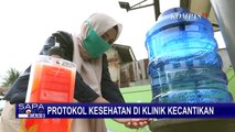 Begini Protokol Kesehatan Jika Kamu Ingin ke Klinik Kecantikan!