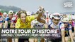 Notre Tour d'Histoire - LeMond / Chiappucci, hors normes - 1990