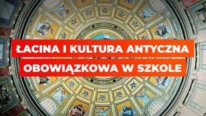 Łacina i kultura antyczna od września obowiązkowo w szkołach średnich.